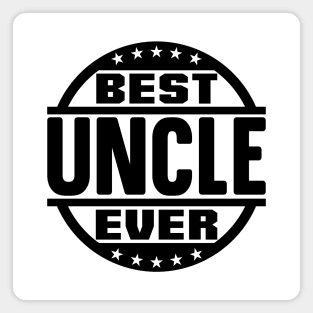 Best Uncle Ever Magnet